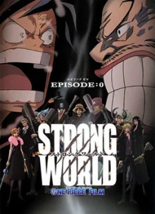 One Piece Film: Strong World Episode 0 poster